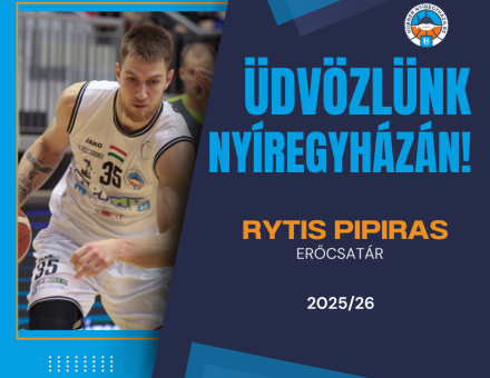 RYTIS PIPIRAS VISSZATÉR NYÍREGYHÁZÁRA!