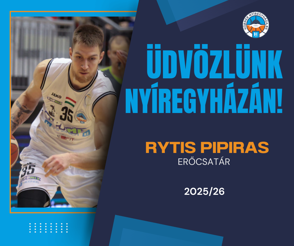 RYTIS PIPIRAS VISSZATÉR NYÍREGYHÁZÁRA!