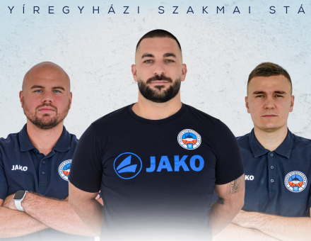 NYÍREGYHÁZI SZAKMAI STÁB IRÁNYÍTJA A CSAPATOT